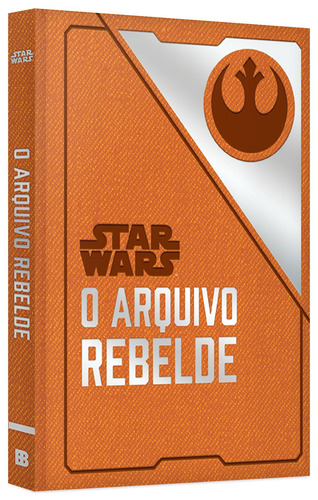 Star Wars: O Arquivo Rebelde, De Wallace, Daniel. Star Wars Editorial Editora Bertrand Brasil Ltda., Capa Mole Em Português, 2018