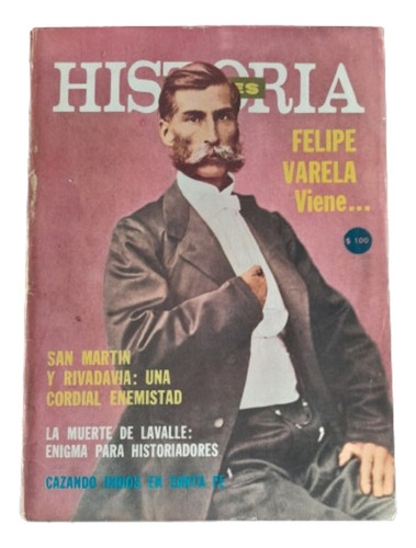 Todo Es Historia Felipe Varela Lavalle Rivadavia 1967