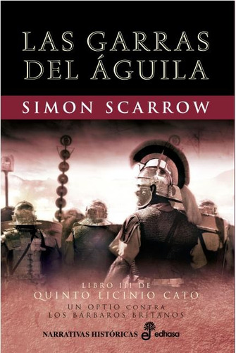 Las Garras Del Aguila - Simon Scarrow