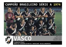 Comprar Quadro 20x30 Cu002F Moldura: Vasco Campeão Brasileiro - 1974