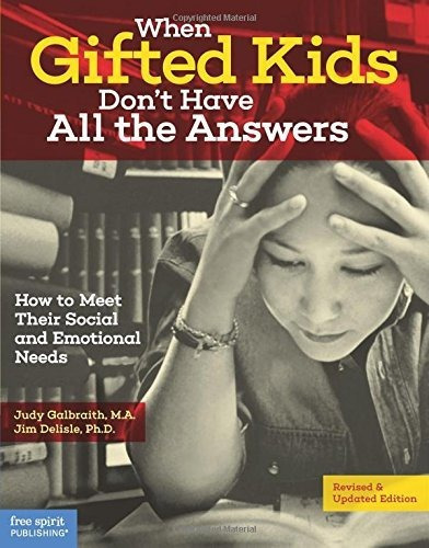 When Gifted Kids Don't Have All The Answers, De Judy Galbralth. Editorial Free Spirit Publishing Inc.,u.s., Tapa Blanda En Inglés