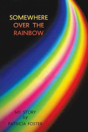 Libro Somewhere Over The Rainbow - Patricia Foster