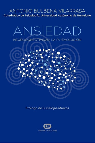 Libro: Ansiedad: Neuroconectividad: La Re-evolución (spanish