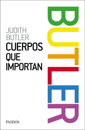 Libro Cuerpos Que Importan - Judith Butler - Paidós  Planeta