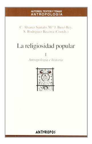 La Religiosidad Popular Parte I - Nueva Edicion -antropologi