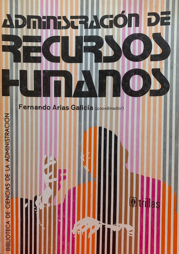 Administración De Recursos Humanos - Fernando Arias Galicia