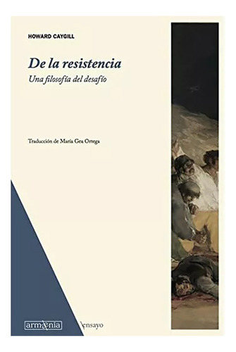 De La Resistencia: Una Filosofia Del Desafio - #w