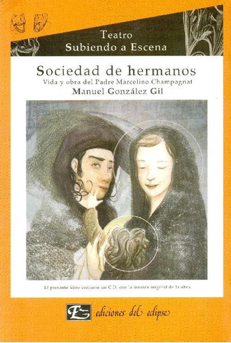 Libro Teatro Subiendo A Escena Sociedad De Hermanos Vida Y O