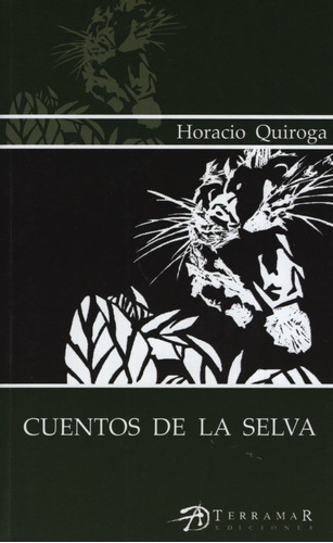Cuentos De La Selva-quiroga, Horacio-terramar