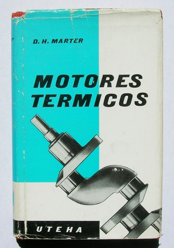 D. H. Marter Motores Termicos Libro Importado 1964