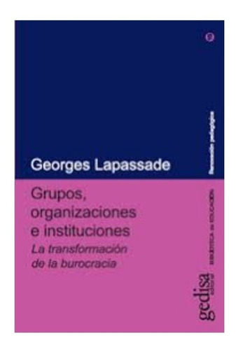 Grupos, Organización E Instituciones                        