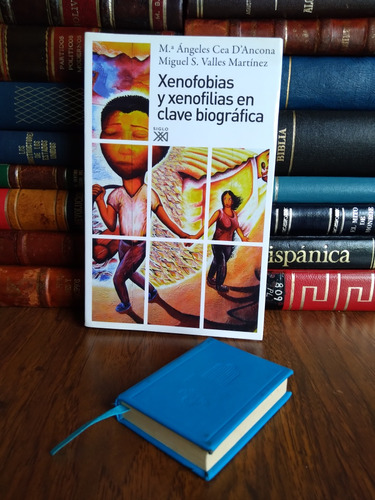 Xenofobias Y Xenofilias En Clave Biográfica 