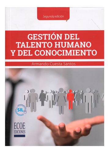 Libro Gestión Del Talento Humano Y Del Conocimiento (2a Edi