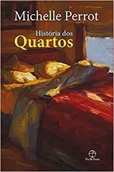 Livro História Dos Quartos Michelle Perrot