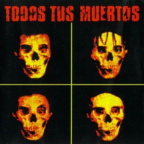 Todos Tus Muertos - Todos Tus Muertos - Vinilo Nuevo