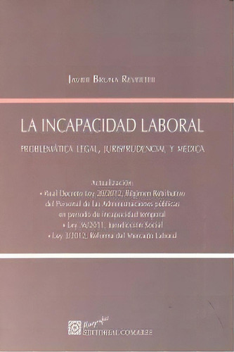 La Incapacidad Laboral. ., De Bruna Reverter, Javier. Editorial Comares En Español