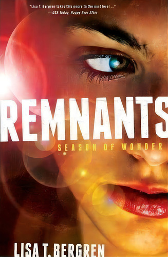 Remnants: Season Of Wonder, De Lisa Tawn Bergren. Editorial Harpercollins Focus, Tapa Blanda En Inglés