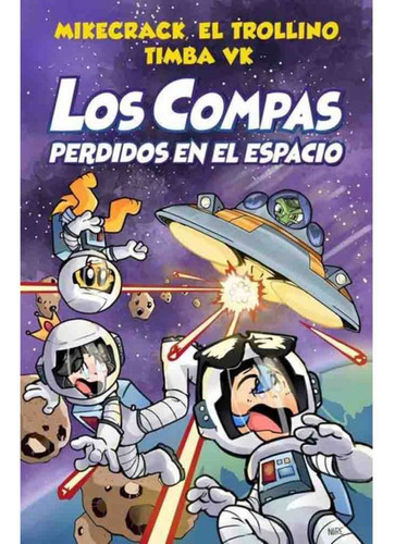 Los Compas: Perdidos En El Espacio