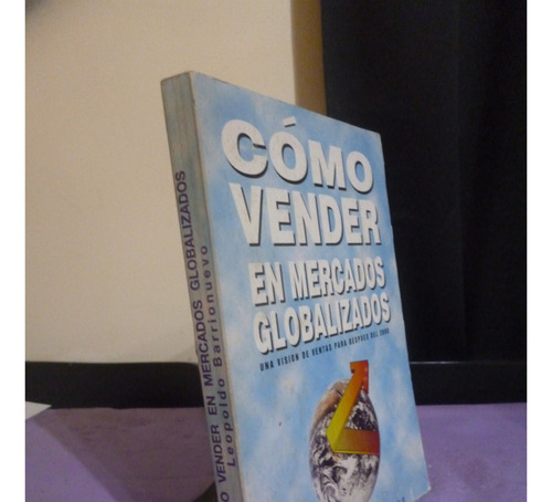 Cómo Vender En Mercados Globalizados - Leopoldo Barrionuevo (Usado)