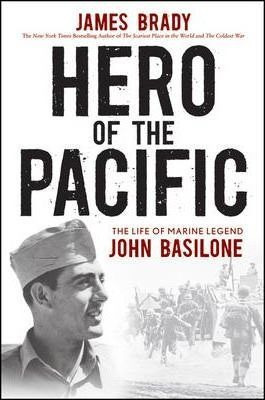 Hero Of The Pacific - James Brady