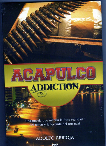 Acapulco Adicction/ Adolfo Arrioja/usado 1ra. Edición