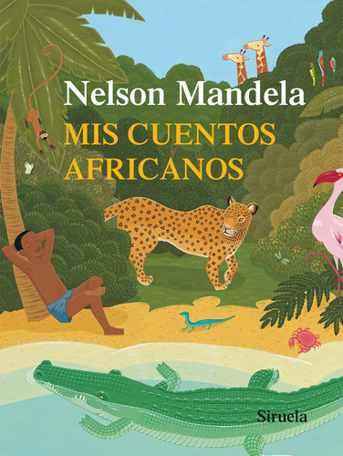 Mis Cuentos Africanos - Edición Grande, Mandela, Ed. Siruela