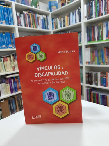 Libro Vinculos Y Discapacidad - Schorn, Marta