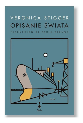 Imagen 1 de 2 de Opisanie Swiata. Veronica Stigger. Sigilo