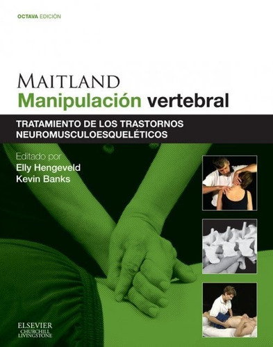 Hengeveld Maitland. Manipulación Vertebral: Tratamiento 