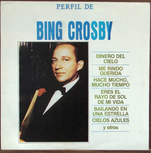 Bing Crosby - Perfil De Bing Crosby - Lp De Vinilo Año 1984