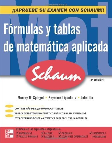 Formulas Y Tablas De Matematica Aplicada. Serie Schaum, De Spiegel, Murray R. / Seymour Lipschutz. Editorial Mcgraw-hill En Español