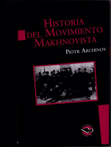 Historia Del Movimiento Makhnovista
