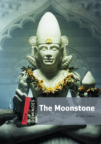 Dominoes: Three: The Moonstone Audio Pack, De Wilkie Collins. Editorial Oxford University Press España, S.a., Tapa Blanda En Inglés