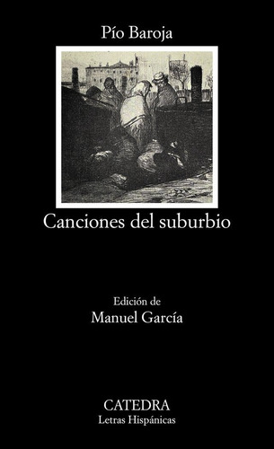 Canciones Del Suburbio, De Baroja, Pío. Editorial Ediciones Catedra, Tapa Blanda En Español