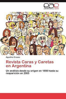 Libro Revista Caras Y Caretas En Argentina - Agustina Gra...
