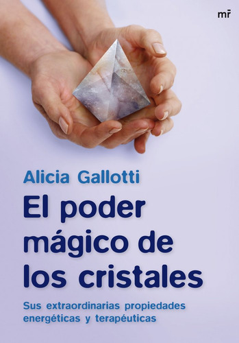 Poder Magico De Los Cristales,el - Galloti,alicia