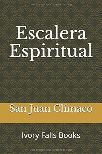 Escalera Espiritual, De Clímaco, San Juan. Editorial Independently Published, Tapa Blanda En Español, 2017