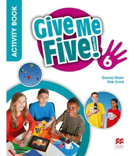 Give Me Five English 6 Activity Book, De Donna Shaw - Jaane Ramsden. Editorial Macmillan, Tapa Blanda En Inglés