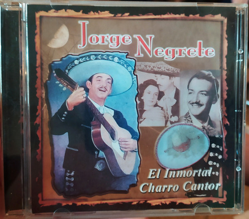 Cd De Jorge Negrete # El Inmortal Charro Cantor
