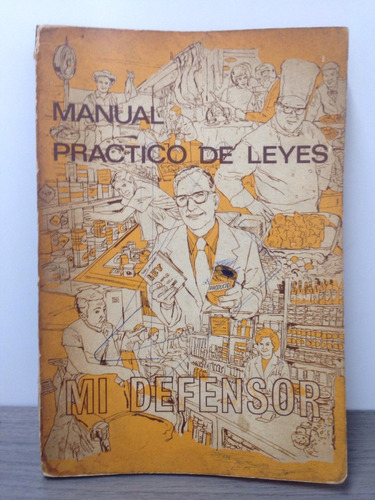 Libro Práctico De Leyes. Mi Defensor 1era Edición 1977