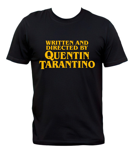 Remera Negra Written And Directed By Quentin Tarantino