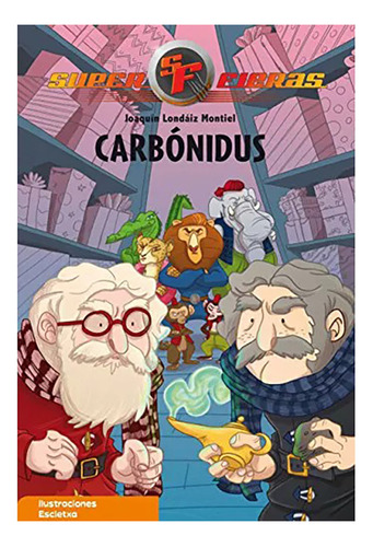 Carbonidus . Super Fieras - Londaiz Montiel , Joaquin - #c