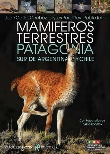 Chébez: Mamíferos Terrestres Patagonia Sur Argentina Y Chile