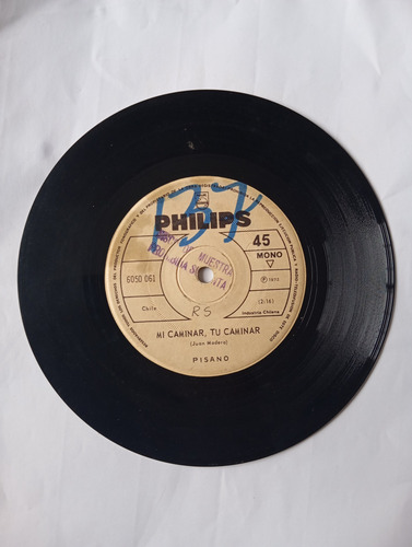 Vinilo Single De Pisano - Mi Caminar Tu Caminar ( Q141 (Usado)