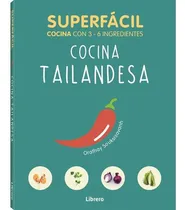 Comprar Cocina Tailandesa \u002F Superfacil Cocina Con 3 - 6 Ingrediente