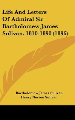 Libro Life And Letters Of Admiral Sir Bartholomew James S...