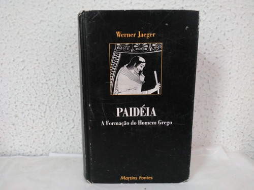 Livro Paidéia A Formação Do Homem Grego Werner Jaeger