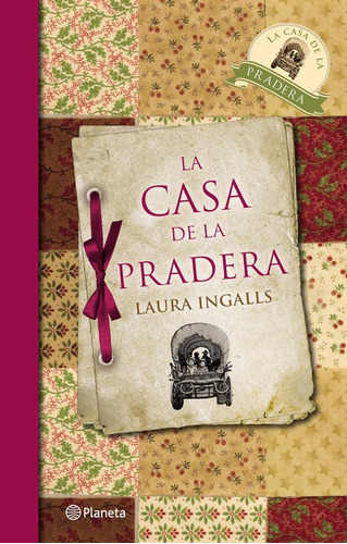 La Casa De La Pradera - Ingalls Wilder Laura