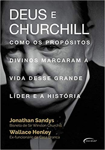 Livro Deus E Churchill - Jonathan Sandys E Wallace Henley [2018]