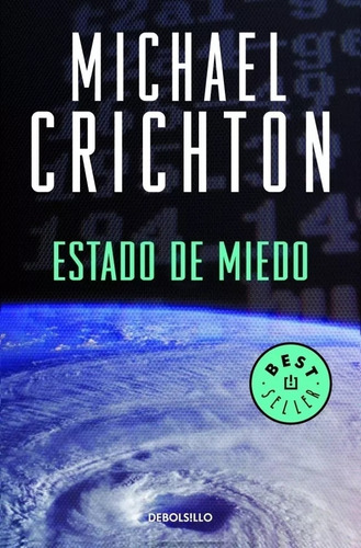 Estado De Miedo   Michael Crichton Best Seller